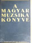 A magyar muzsika könyve