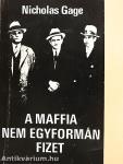 A maffia nem egyformán fizet