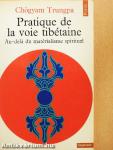 Pratique de la voie tibétaine