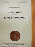 L'Édification de la Langue Hongroise