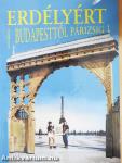 Erdélyért Budapesttől Párizsig