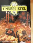 99 ünnepi étel 33 színes ételfotóval
