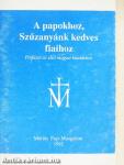 A papokhoz, Szűzanyánk kedves fiaihoz