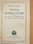 Hiszem az örök életet!