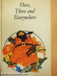 Here, There and Everywhere