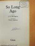 So Long Ago
