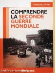 Comprendre la Seconde Guerre Mondiale