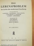 Das Lebensproblem im Lichte der modernen Forschung