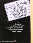 A (cseh)szlovákiai magyar művelődés története 1918-1998 I.