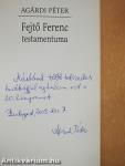 Fejtő Ferenc testamentuma (dedikált példány)