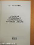 Comment etre critique gastronomique et garder la ligne