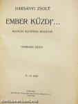 Ember küzdj'... I-III.