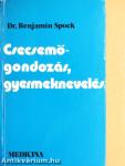 Csecsemőgondozás, gyermeknevelés