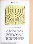 A magyar zsidóság története