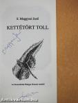 Kettétört toll (aláírt példány)