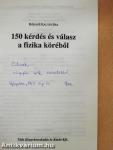 150 kérdés és válasz a fizika köréből (dedikált példány)