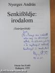 Senkiföldje: Irodalom (dedikált példány)