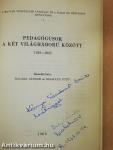 Pedagógusok a két világháború között (kétszeresen dedikált példány)