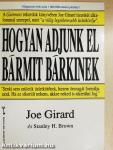 Hogyan adjunk el bármit bárkinek
