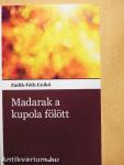 Madarak a kupola fölött