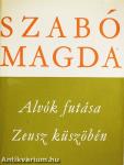 Alvók futása/Zeusz küszöbén