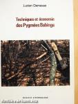 Techniques et économie des Pygmées Babinga