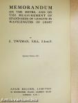 Memorandum on the metre, and on the measurement of standards of lenght in wavelengths of light