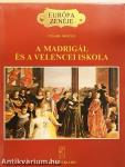 A madrigál és a velencei iskola