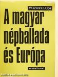 A magyar népballada és Európa II.