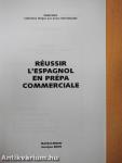 Réussir l'espagnol en prépa commerciale