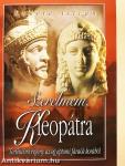 Szerelmem, Kleopátra