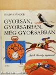 Gyorsan, gyorsabban, még gyorsabban
