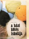 A házi kötés iskolája