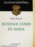 Hunyadi János és kora