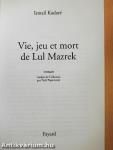 Vie, jeu et mort de Lul Mazrek
