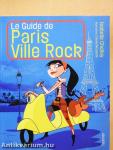 Le Guide de Paris Ville Rock