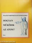 Hogyan működik az atom?