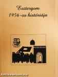 Esztergom 1956-os históriája