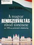 A magyar rendszerváltás rövid története az 1990-es parlamenti választásokig