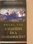 A hazáért és a szabadságért