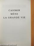 Casimir méne la grande vie