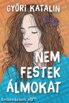 Nem festek álmokat