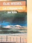 Le Crépuscule, au loin