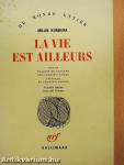 La vie est ailleurs