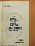 Les O.V.N.I. et les Extra-Terrestres dans l'Histoire 1