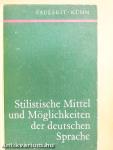 Stilistische Mittel und Möglichkeiten der deutschen Sprache
