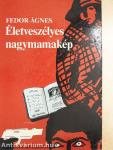 Életveszélyes nagymamakép