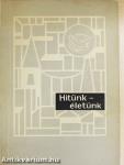 Hitünk-életünk