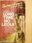 Long Time No Leola