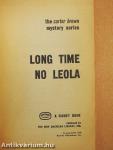 Long Time No Leola